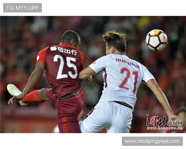 天津权健与华夏幸福的较量谁能在中超赛场上笑到最后